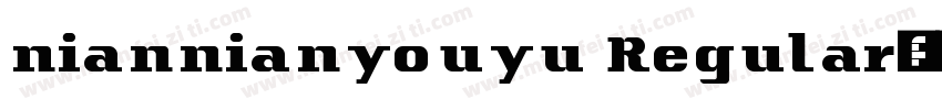 niannianyouyu Regular字体转换